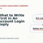 What to Write First in An Account Login Reply