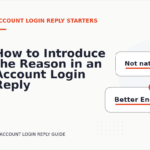How to Introduce the Reason in an Account Login Reply