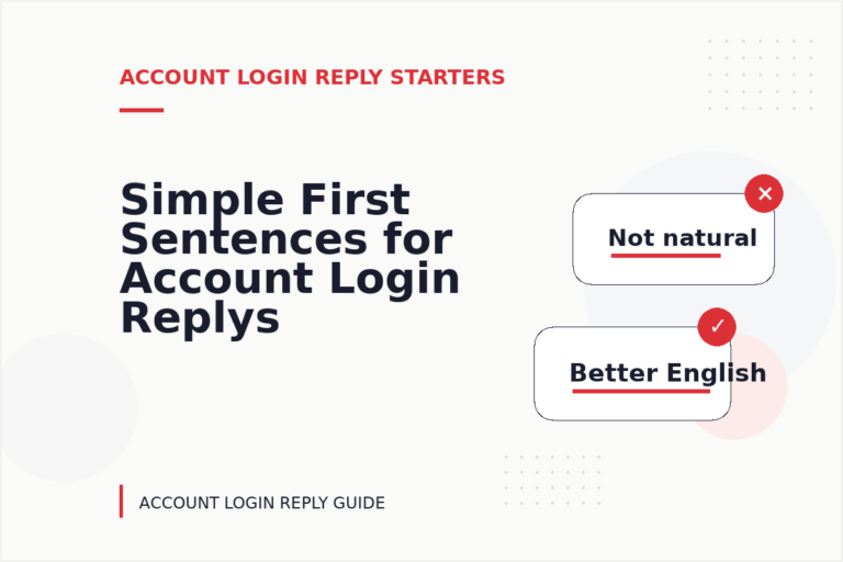 Simple First Sentences for Account Login Replys Simple First Sentences for Account Login Replys