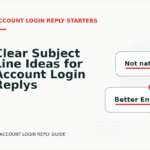 Clear Subject Line Ideas for Account Login Replys