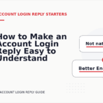 How to Make an Account Login Reply Easy to Understand