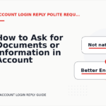 How to Ask for Documents or Information in Account Login Reply English