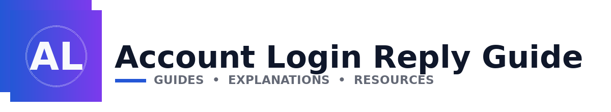 Account Login Reply Guide